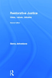 Restorative Justice: Ideas, Values, Debates book cover