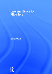 Law and Ethics for Midwifery book cover