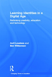 Learning Identities in a Digital Age: Rethinking creativity, education and technology book cover