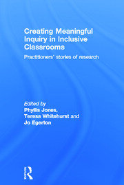 Creating Meaningful Inquiry in Inclusive Classrooms: Practitioners' stories of research book cover