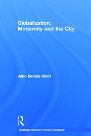 Globalization, Modernity and the City book cover
