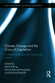 Climate Change and the Crisis of Capitalism: A Chance to Reclaim, Self, Society and Nature book cover
