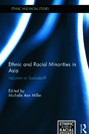 Ethnic and Racial Minorities in Asia: Inclusion or Exclusion? book cover