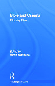 Bible and Cinema: Fifty Key Films book cover