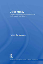 Doing Money: Elementary Monetary Theory from a Sociological Standpoint book cover