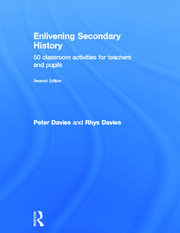 Enlivening Secondary History: 50 Classroom Activities for Teachers and Pupils book cover