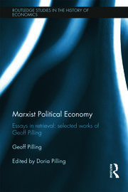 Marxist Political Economy: Essays in Retrieval: Selected Works of Geoff Pilling book cover