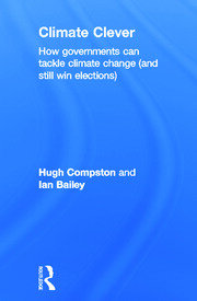 Climate Clever: How Governments Can Tackle Climate Change (and Still Win Elections) book cover