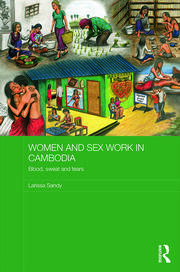 Women and Sex Work in Cambodia: Blood, sweat and tears book cover