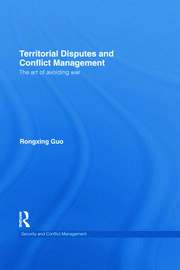 Territorial Disputes and Conflict Management: The art of avoiding war book cover