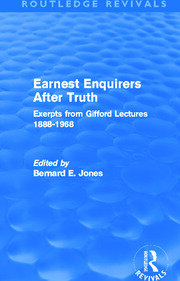 Earnest Enquirers After Truth (Routledge Revivals): A Gifford Anthology: excerpts from Gifford Lectures 1888-1968 book cover