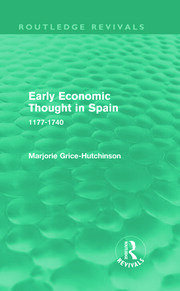 Early Economic Thought in Spain, 1177-1740 (Routledge Revivals) book cover
