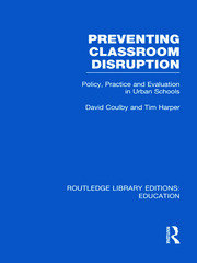 Preventing Classroom Disruption (RLE Edu O): Policy, Practice and Evaluation in Urban Schools book cover