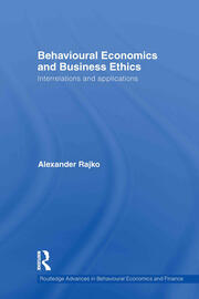 Behavioural Economics and Business Ethics: Interrelations and Applications book cover