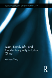 Islam, Family Life, and Gender Inequality in Urban China book cover