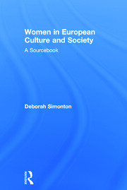 Women in European Culture and Society: A Sourcebook book cover