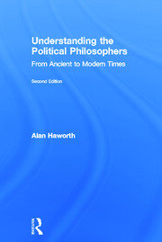Understanding the Political Philosophers: From Ancient to Modern Times book cover