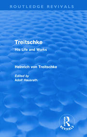 Treitschke: His Life and Works(Routledge Revivals) book cover