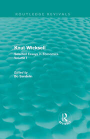 Knut Wicksell (Routledge Revivals): Selected Essays in Economics, Volume One book cover