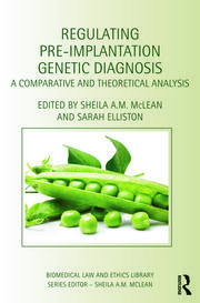 Regulating Pre-Implantation Genetic Diagnosis: A Comparative and Theoretical Analysis book cover