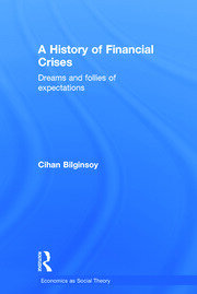 A History of Financial Crises: Dreams and Follies of Expectations book cover