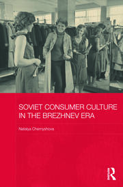 Soviet Consumer Culture in the Brezhnev Era book cover