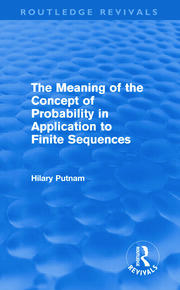 The Meaning of the Concept of Probability in Application to Finite Sequences (Routledge Revivals) book cover