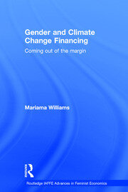 Gender and Climate Change Financing: Coming out of the margin book cover