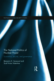The National Politics of Nuclear Power: Economics, Security, and Governance book cover