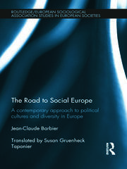 The Road to Social Europe: A Contemporary Approach to Political Cultures and Diversity in Europe book cover