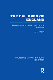 The Children of England: A Contribution to Social History and to Education book cover