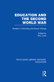 Education and the Second World War: Studies in Schooling and Social Change book cover