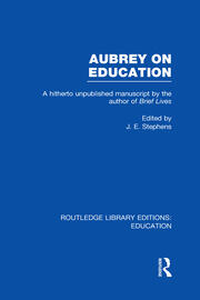 Aubrey on Education: A Hitherto Unpublished Manuscript by the Author of Brief Lives book cover