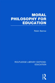 Moral Philosophy for Education (RLE Edu K) book cover
