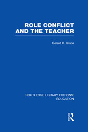 Role Conflict and the Teacher (RLE Edu N) book cover