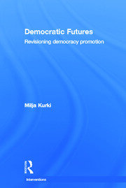 Democratic Futures: Re-Visioning Democracy Promotion book cover
