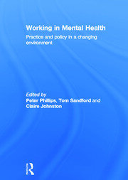Working in Mental Health: Practice and Policy in a Changing Environment book cover