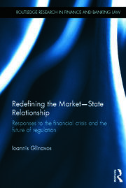 Redefining the Market-State Relationship: Responses to the Financial Crisis and the Future of Regulation book cover