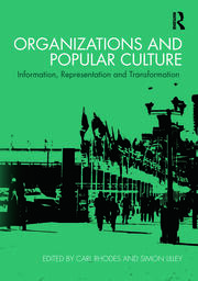 Organizations and Popular Culture: Information, Representation and Transformation book cover