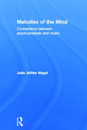 Melodies of the Mind: Connections between psychoanalysis and music book cover