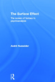 The Surface Effect: The Screen of Fantasy in Psychoanalysis book cover
