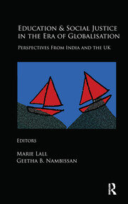 Education and Social Justice in the Era of Globalisation: Perspectives from India and the UK book cover