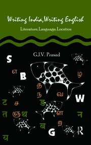 Writing India, Writing English: Literature, Language, Location book cover