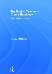 The English Teacher's Drama Handbook: From theory to practice book cover