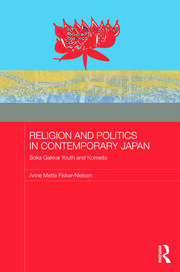 Religion and Politics in Contemporary Japan: Soka Gakkai Youth and Komeito book cover