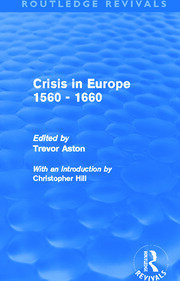 Crisis in Europe 1560 - 1660 (Routledge Revivals) book cover