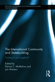 The International Community and Statebuilding: Getting Its Act Together? book cover