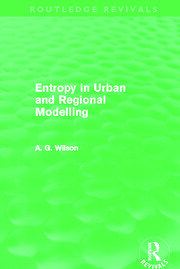 Entropy in Urban and Regional Modelling (Routledge Revivals) book cover