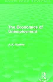 The Economics of Unemployment (Routledge Revivals) book cover