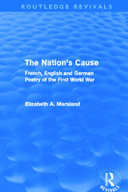 The Nation's Cause (Routledge Revivals): French. English and German Poetry of the First World War book cover